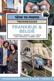 Treinreisgids - Reisgids time to momo Frankrijk & België | Mo'Media | Momedia