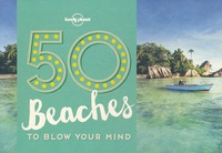 50 Beaches to blow your mind