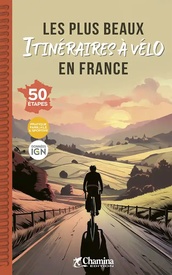 Fietsgids France plus beaux itinéraires à vélo 50 étapes | Chamina