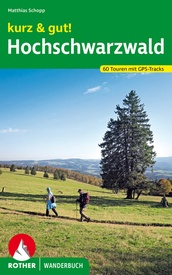 Wandelgids kurz&gut! Hochschwarzwald | Rother Bergverlag