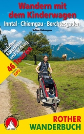 Wandelgids Wandern mit dem Kinderwagen Inntal-Chiemgau -Berchtesgaden | Rother Bergverlag