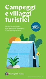 Accommodatiegids - Campinggids Campeggi e villaggi turistici 2024 | Touring Club Italiano