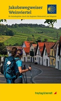 Jakobswegweiser Weinviertel Pilger & Wanderführer