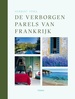 Reisgids De verborgen parels van Frankrijk | Terra