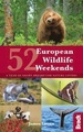 Reisgids - Natuurgids 52 European Wildlife Weekends | Bradt Travel Guides