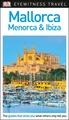 Reisgids Eyewitness Travel Mallorca-Menorca & Ibiza | Dorling Kindersley