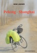 Reisverhaal Peking - Shanghai | Henk Lindner