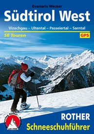 Sneeuwschoenwandelgids Schneeschuhführer Südtirol West | Rother Bergverlag