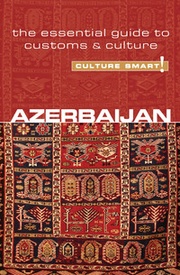 Reisgids Culture Smart! Azerbaijan - Azerbeidjan | Kuperard
