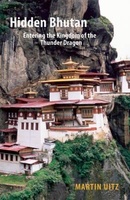 Hidden Bhutan – Entering the Kingdom of the Thunder Dragon