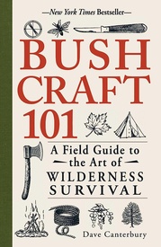 Natuurgids Bushcraft 101 | Adams Media Corporation