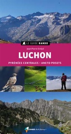 Wandelgids Le Guide Rando Luchon (Pyr. Centrales - Aneto Posets) | Rando Editions