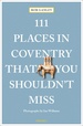 Reisgids 111 places in Places in Coventry That You Shouldn't Miss | Emons